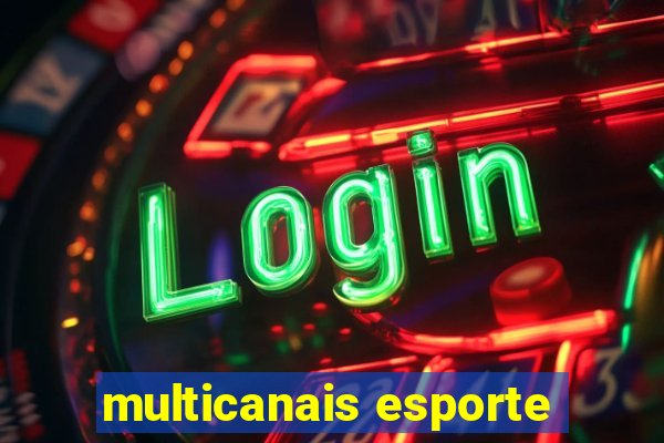 multicanais esporte